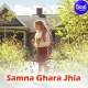 Samna Ghara Jhia (Odia Modern Album)