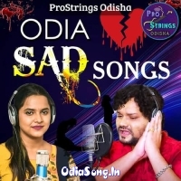 Odia Sad Songs 2025