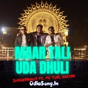 Maar Tali Uda Dhuli (Feat. Mc Tor, Sachin Mohapatra).mp3