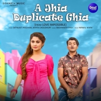 A Jhia Duplicate Ghia (Love Impossible)