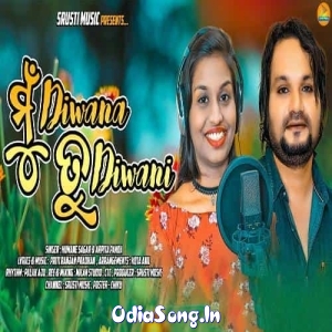 Mu Diwana Tu Diwani (Humane Sagar, Arpita Panda).mp3