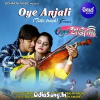 Oye Anjali Odia Movie Title Track